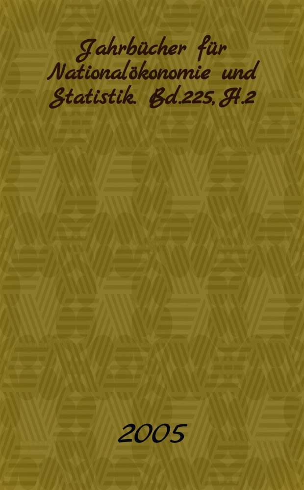 Jahrbücher für Nationalökonomie und Statistik. Bd.225, H.2