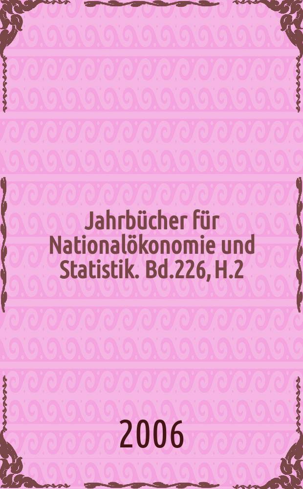 Jahrbücher für Nationalökonomie und Statistik. Bd.226, H.2