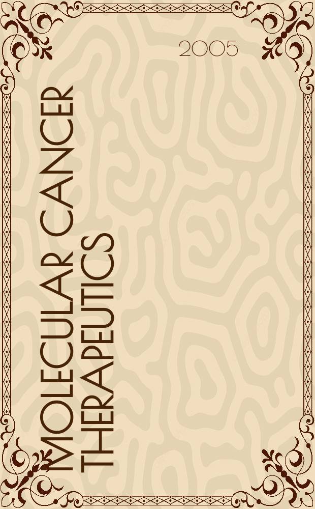 Molecular cancer therapeutics : A j. of the Amer. assoc. for cancer research. Vol.4, №8