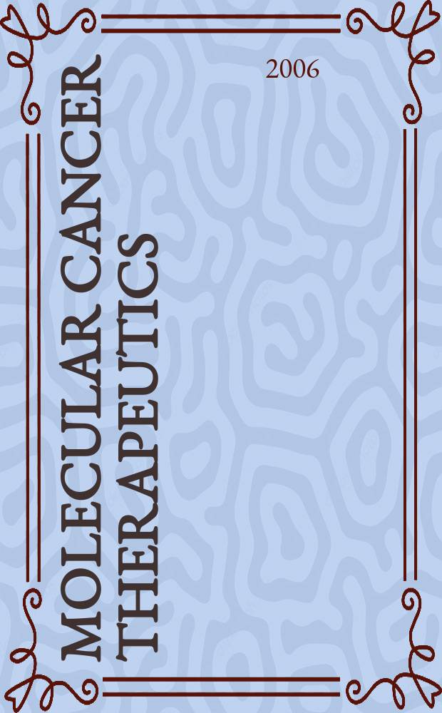 Molecular cancer therapeutics : A j. of the Amer. assoc. for cancer research. Vol.5, №5