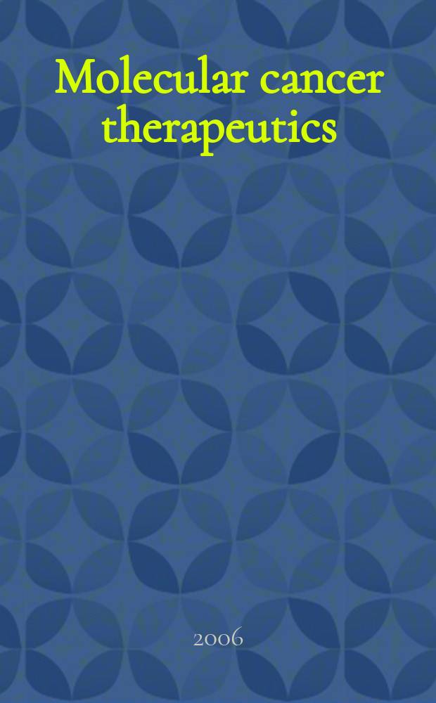Molecular cancer therapeutics : A j. of the Amer. assoc. for cancer research. Vol.5, №8