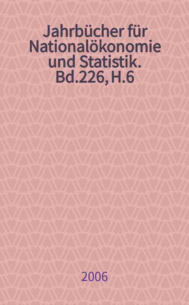 Jahrbücher für Nationalökonomie und Statistik. Bd.226, H.6