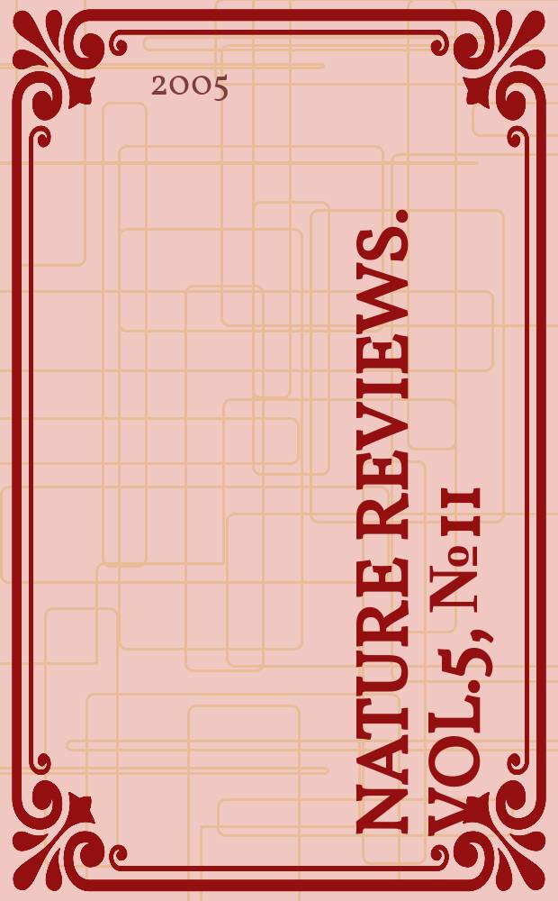 Nature reviews. Vol.5, №11