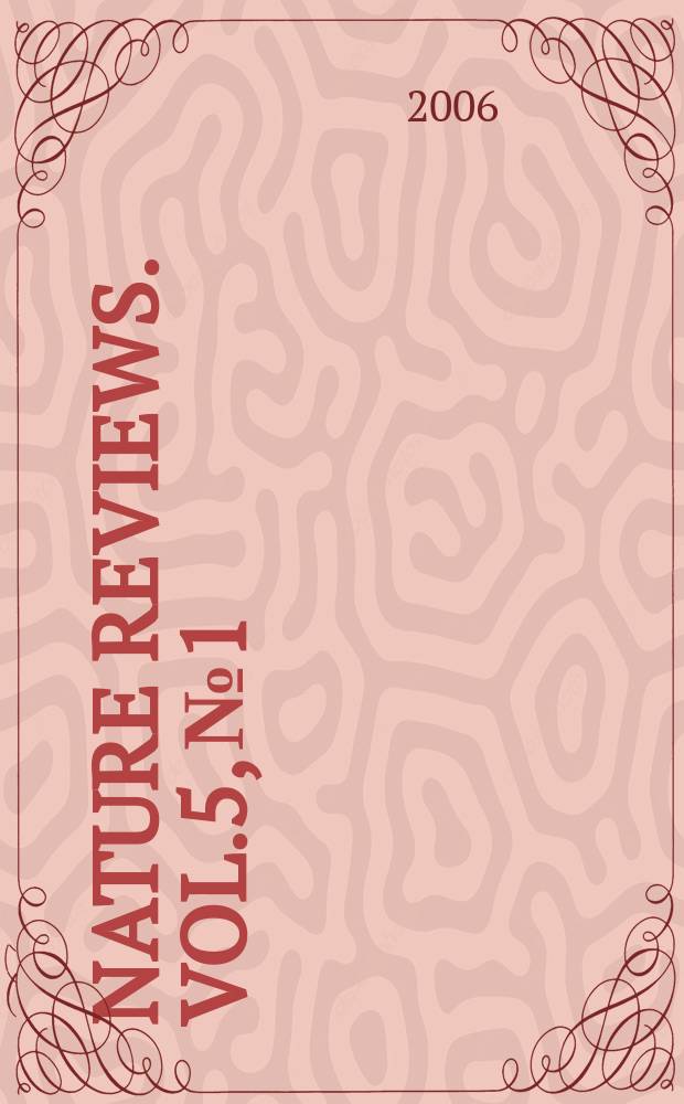 Nature reviews. Vol.5, №1