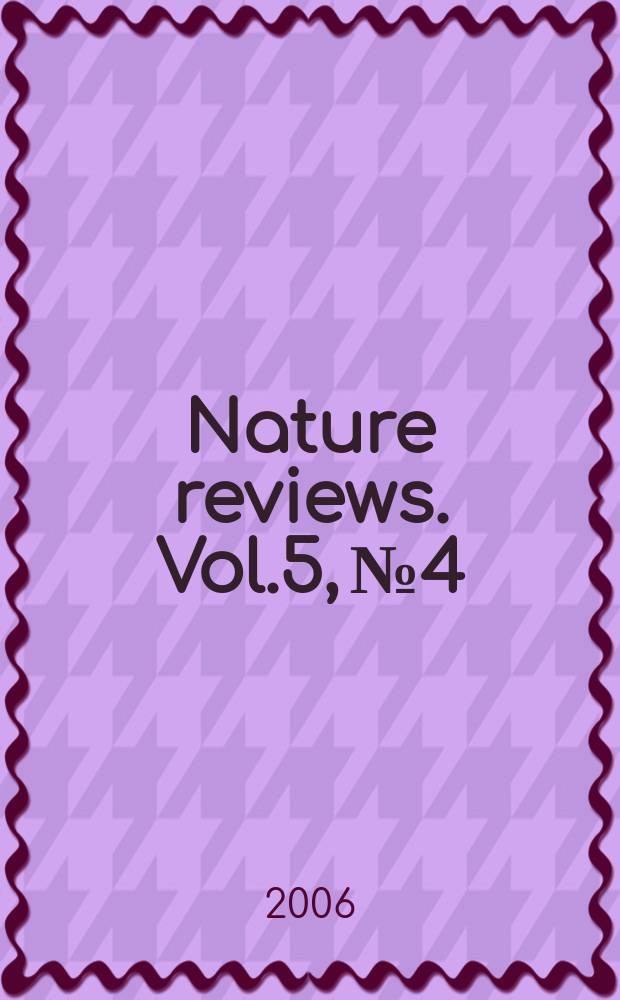 Nature reviews. Vol.5, №4