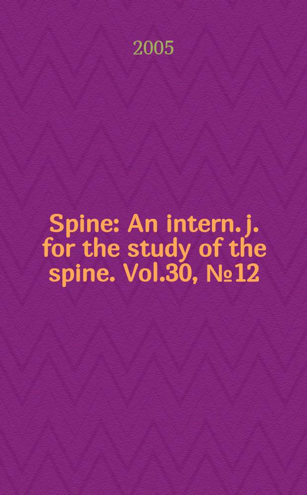 Spine : An intern. j. for the study of the spine. Vol.30, №12