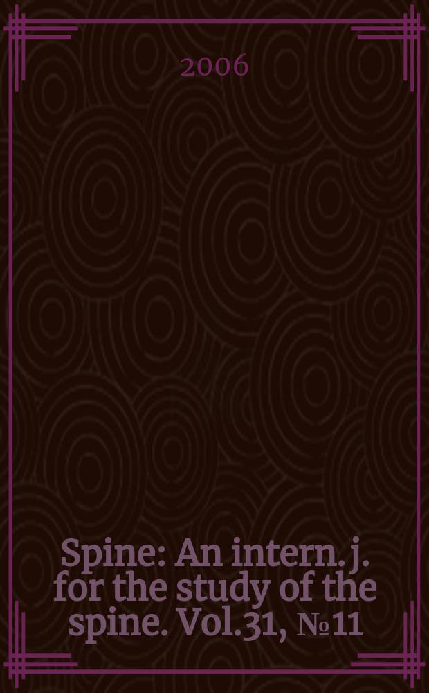 Spine : An intern. j. for the study of the spine. Vol.31, №11