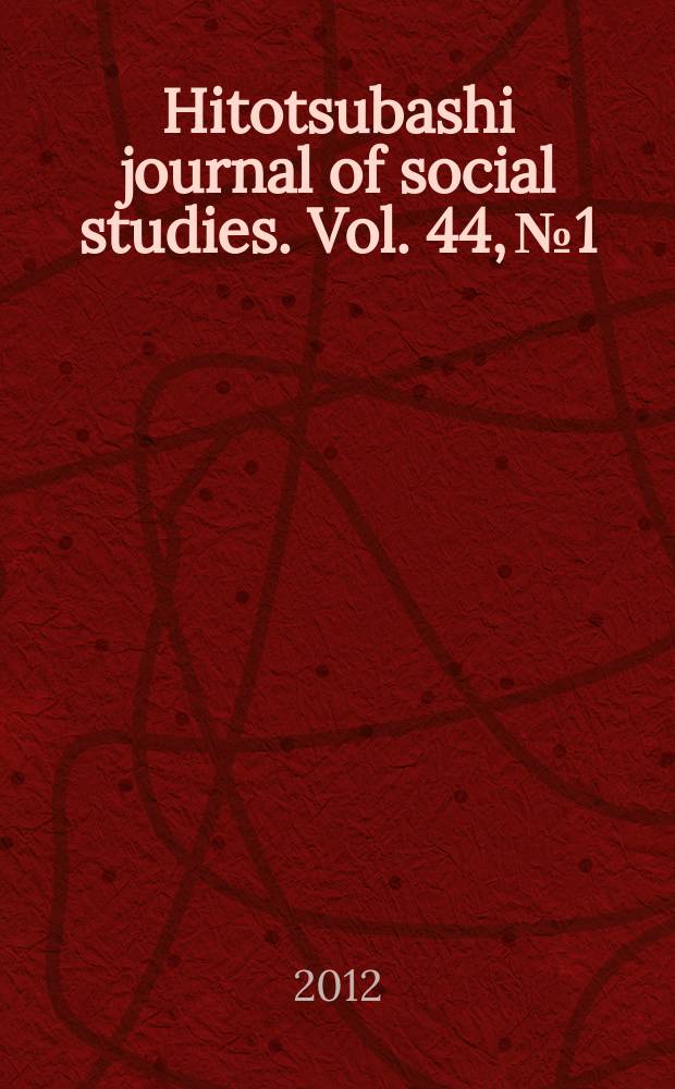 Hitotsubashi journal of social studies. Vol. 44, № 1