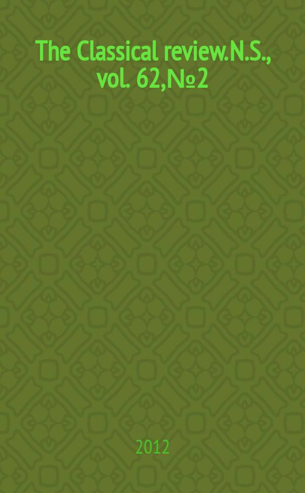 The Classical review. N.S., vol. 62, № 2