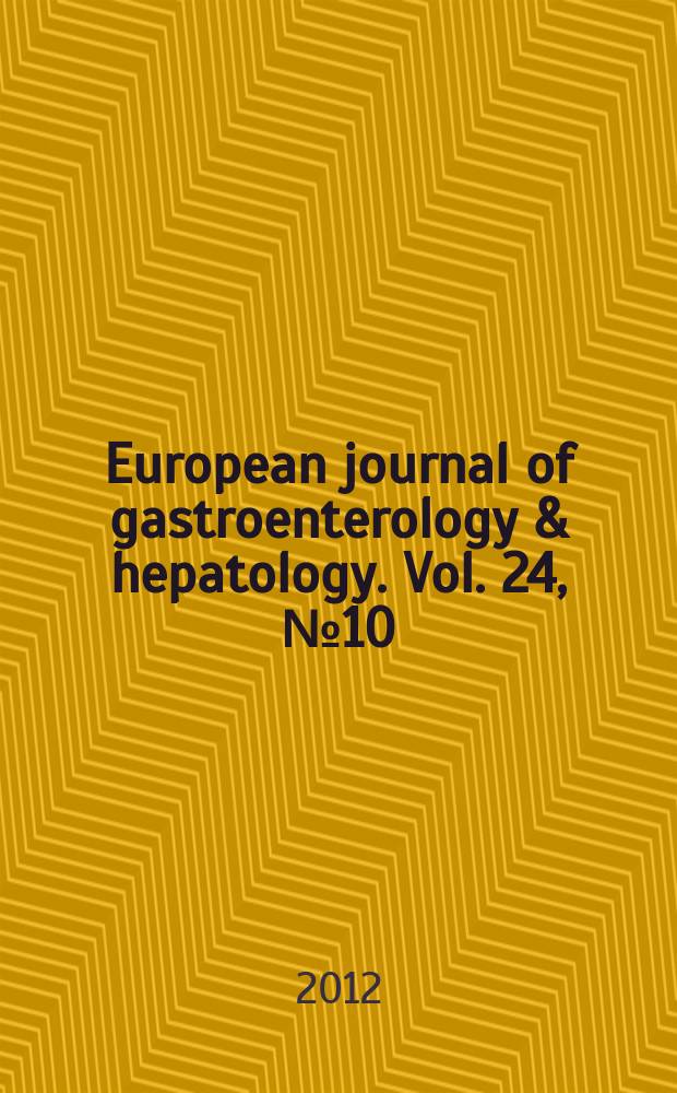 European journal of gastroenterology & hepatology. Vol. 24, № 10