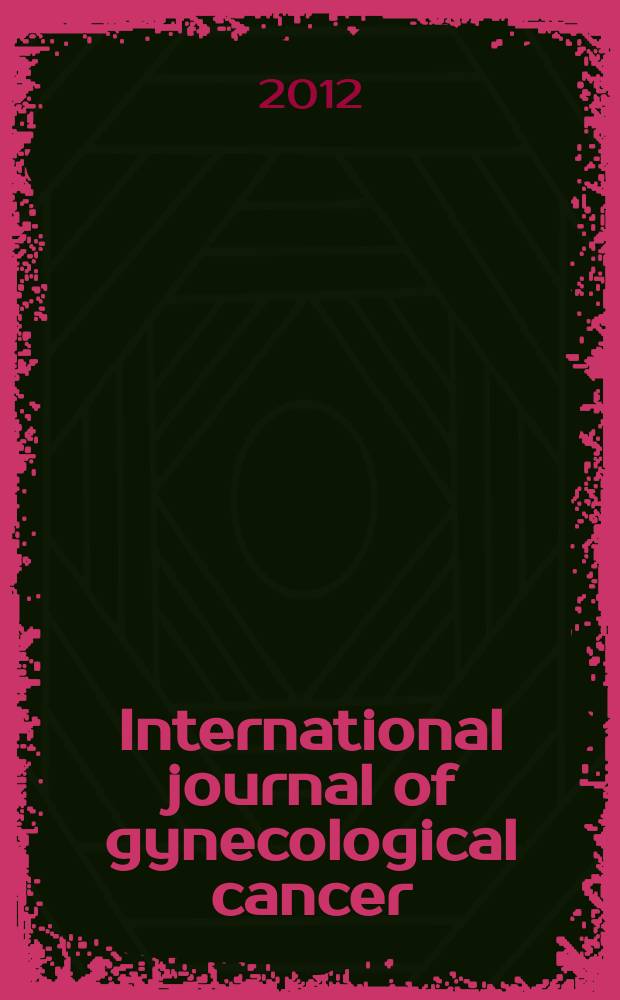 International journal of gynecological cancer : official publication of the International gynecological cancer society and the European society of gynecological oncology. Vol. 22, № 7