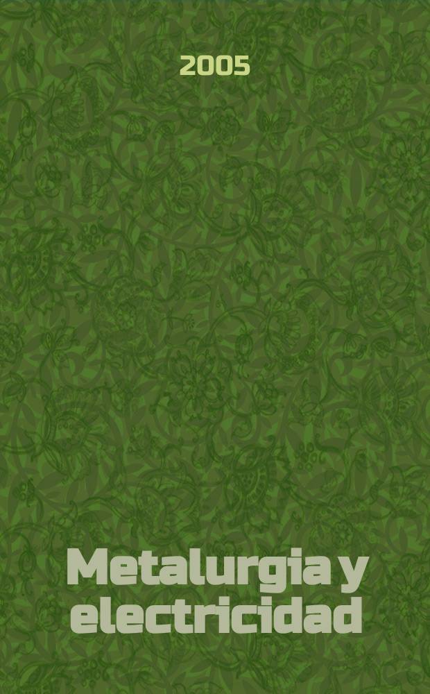 Metalurgia y electricidad : Revista técnica nacional Miembro de la Asoc. española de la prensa técnica. Vol.69, №776
