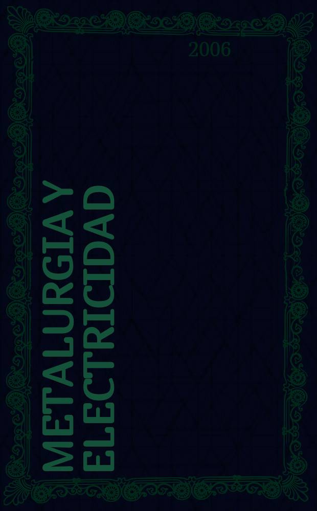 Metalurgia y electricidad : Revista técnica nacional Miembro de la Asoc. española de la prensa técnica. Vol.70, №785