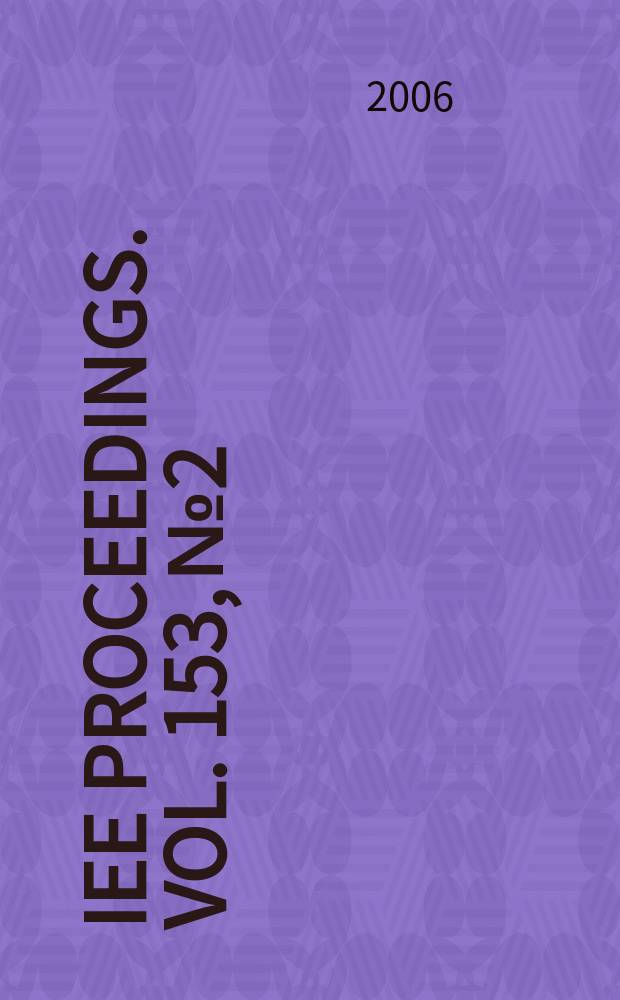 IEE proceedings. Vol. 153, № 2