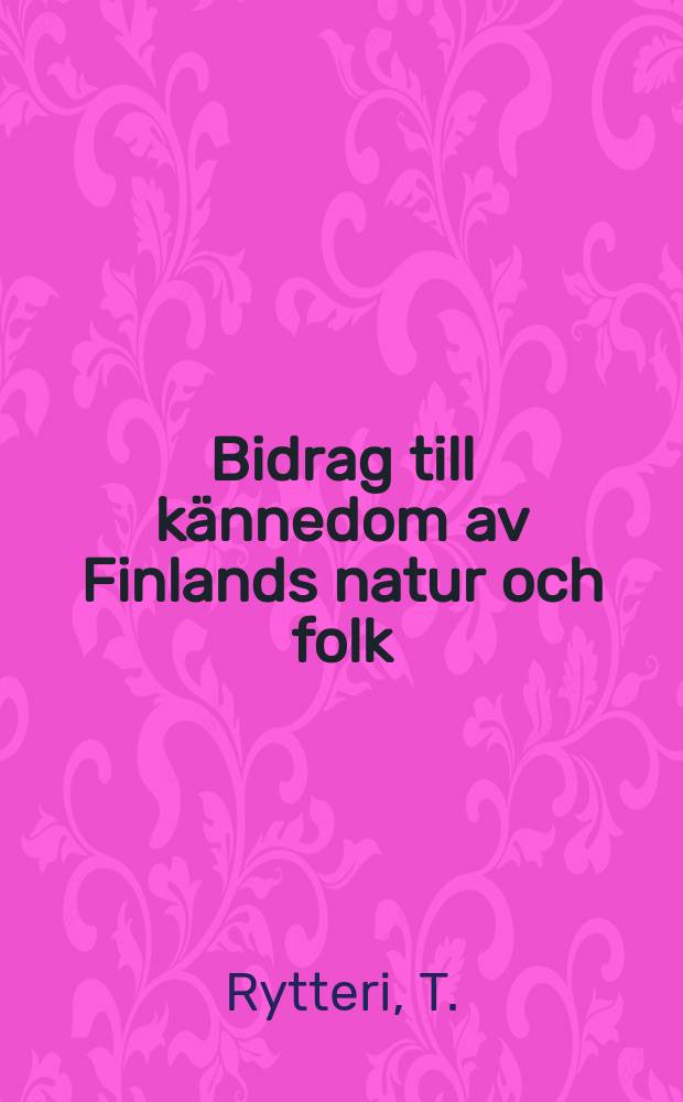 Bidrag till kännedom av Finlands natur och folk : Utgifna af Finska vetenskaps-soc : Metsän haltija