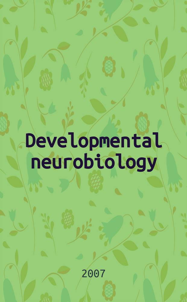 Developmental neurobiology : formerly Journal of neurobiology