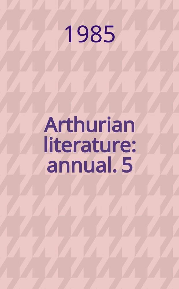 Arthurian literature : [annual]. 5