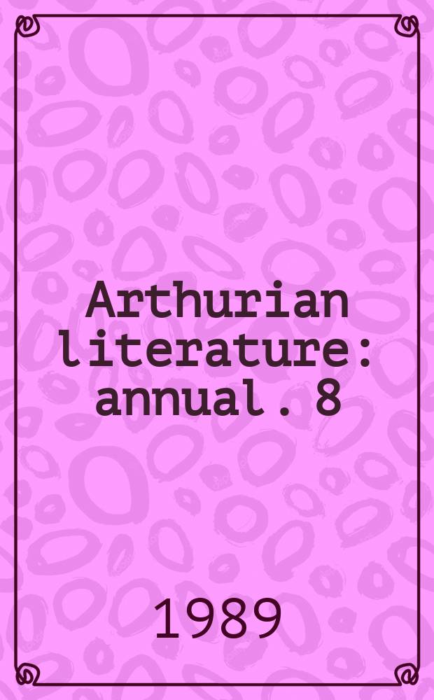 Arthurian literature : [annual]. 8