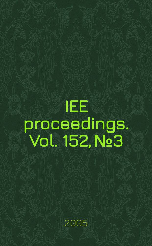 IEE proceedings. Vol. 152, № 3