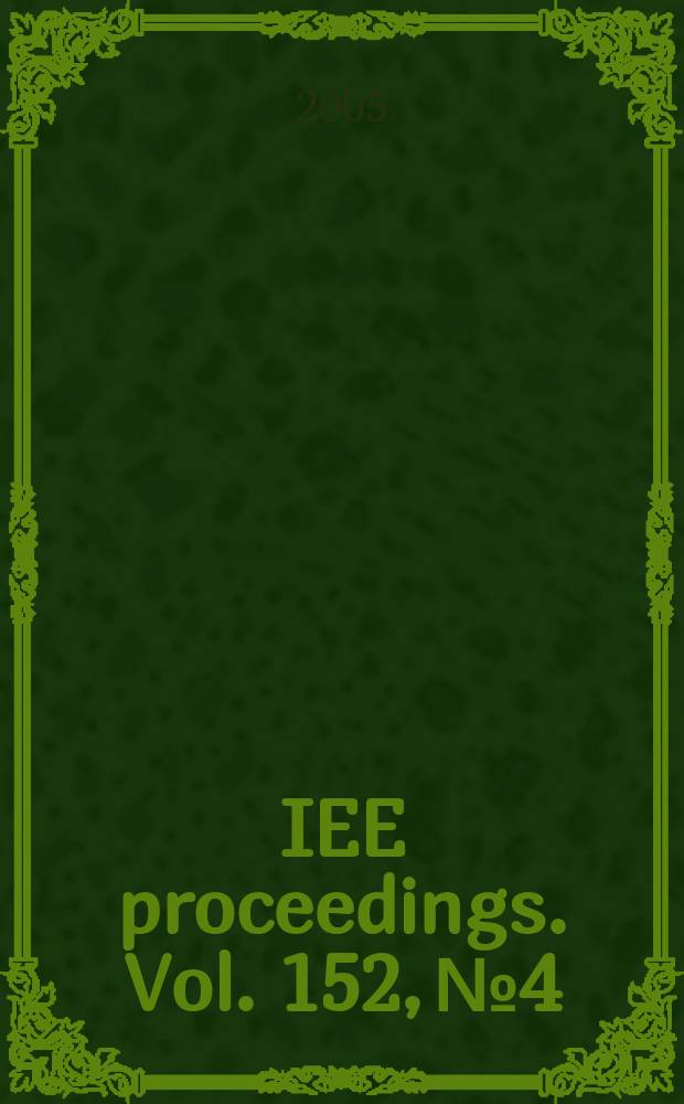 IEE proceedings. Vol. 152, № 4