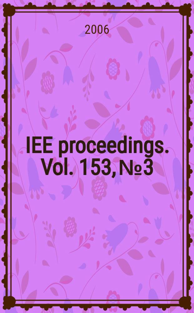 IEE proceedings. Vol. 153, № 3
