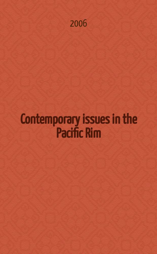 Contemporary issues in the Pacific Rim : [collection of scientific works] annual edition. 2005, N 1 (2)