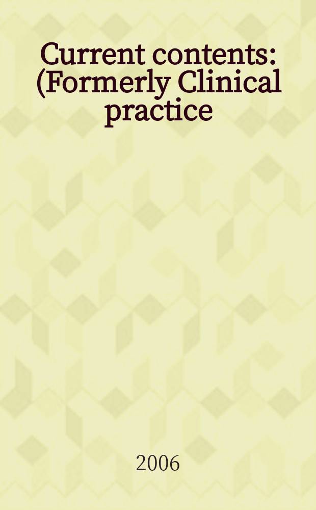 Current contents : (Formerly Clinical practice). Vol.34, № 3