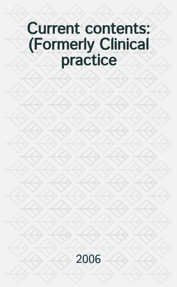 Current contents : (Formerly Clinical practice). Vol.34, № 11