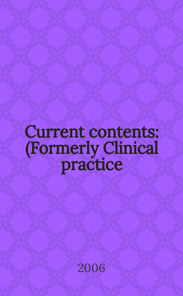 Current contents : (Formerly Clinical practice). Vol.34, № 16