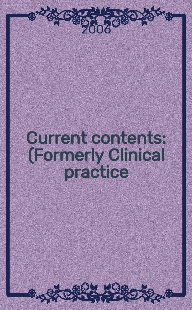 Current contents : (Formerly Clinical practice). Vol.34, № 17
