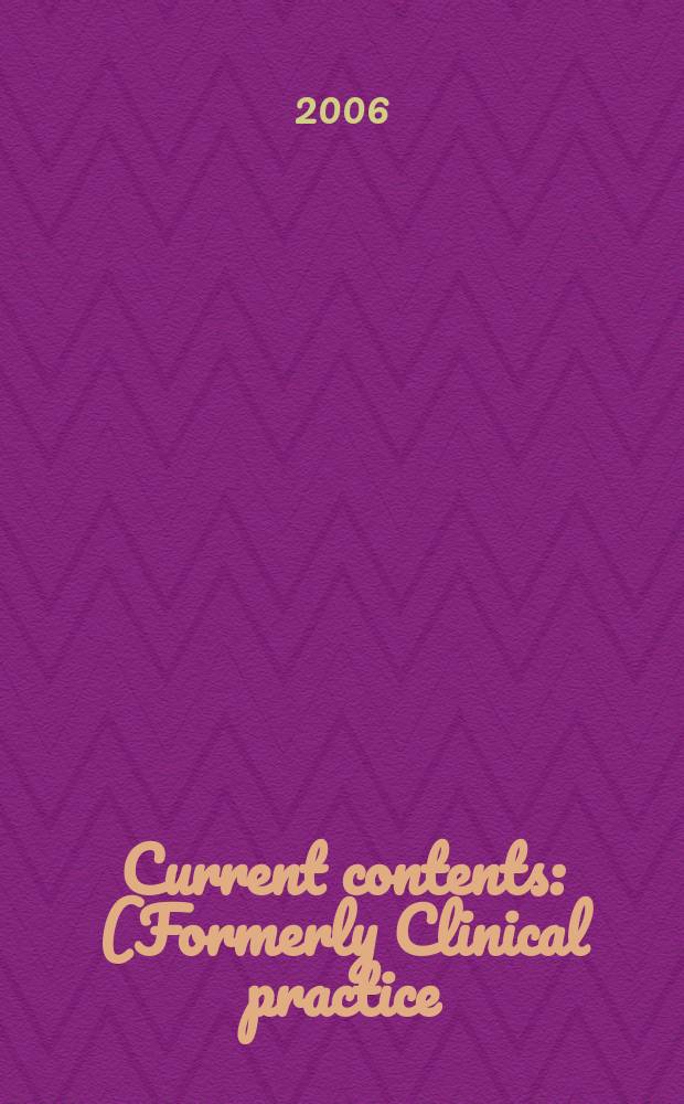 Current contents : (Formerly Clinical practice). Vol.34, № 18
