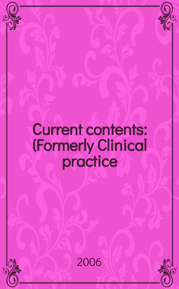 Current contents : (Formerly Clinical practice). Vol.34, № 25