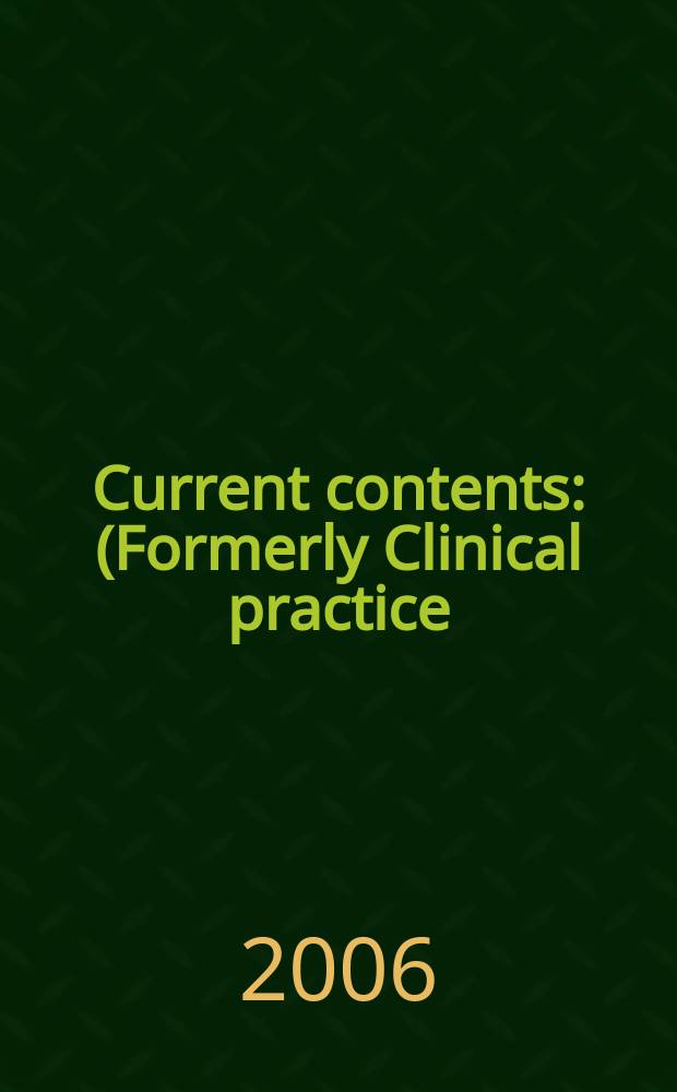 Current contents : (Formerly Clinical practice). Vol.34, № 26