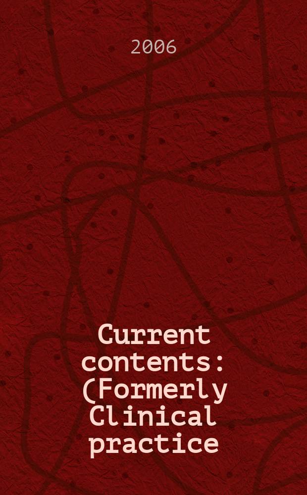 Current contents : (Formerly Clinical practice). Vol.34, № 47