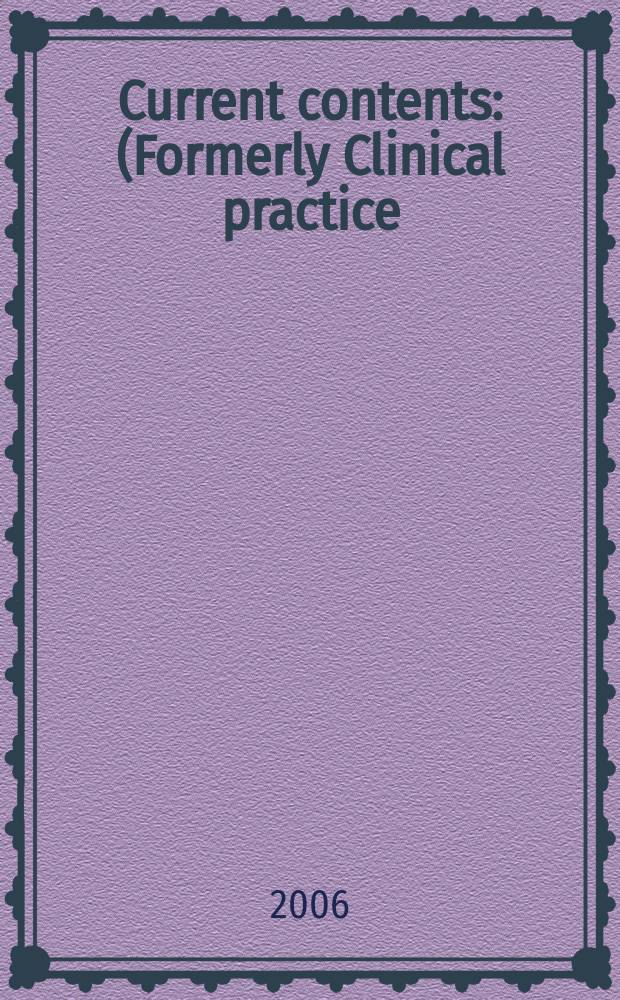 Current contents : (Formerly Clinical practice). Vol.34, № 51/52
