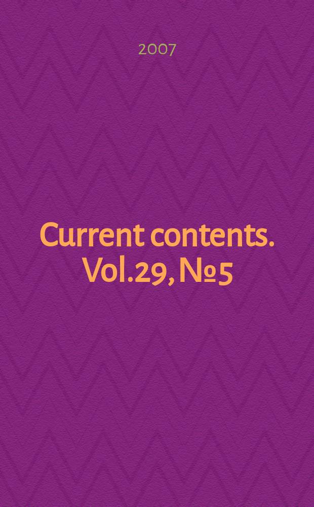 Current contents. Vol.29, № 5