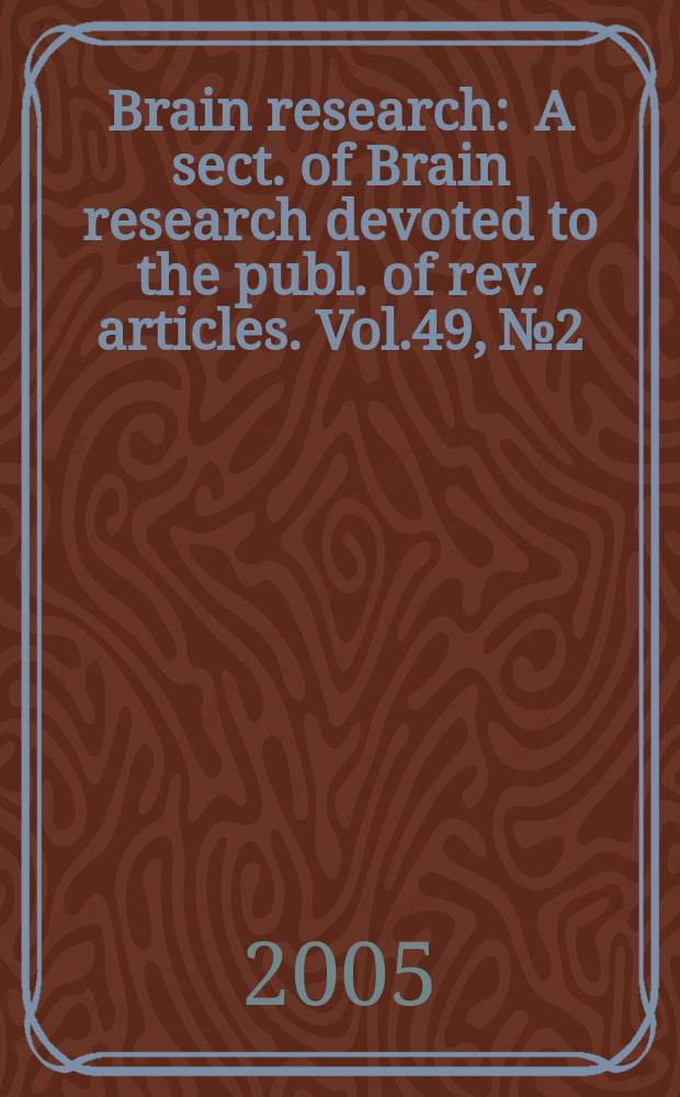 Brain research : A sect. of Brain research devoted to the publ. of rev. articles. Vol.49, № 2 : Embryonic chimeras and transplantation for the study of CNS development and regeneration