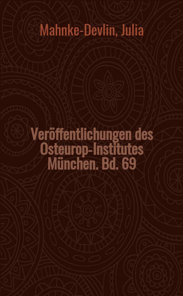 Veröffentlichungen des Osteuropa- Institutes München. Bd. 69 : Britische Migration nach Russland im 19. Jahrhundert = Британская миграция в России 19в.