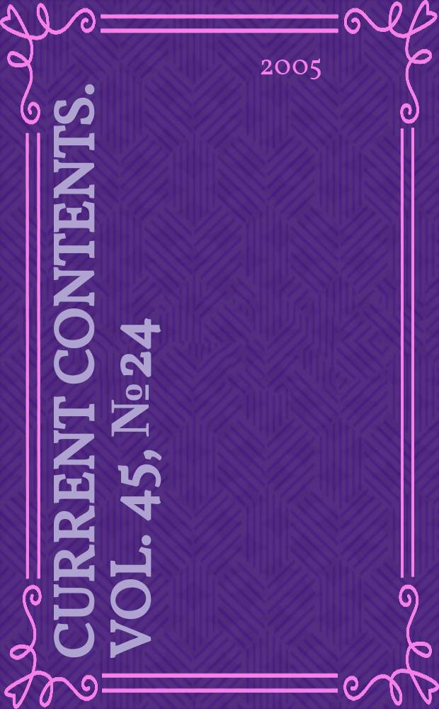 Current contents. Vol. 45, № 24