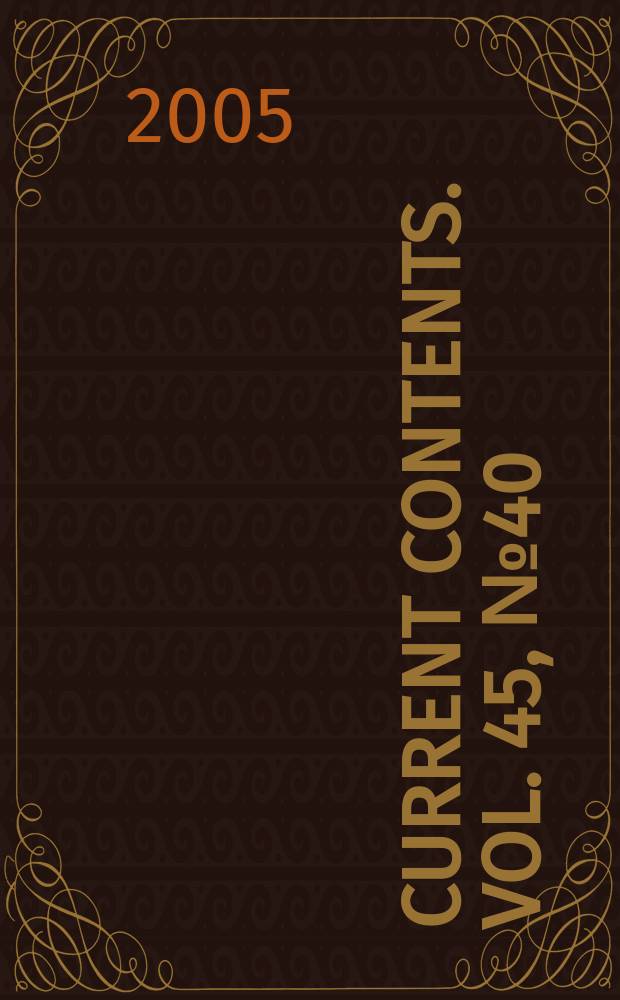 Current contents. Vol. 45, № 40