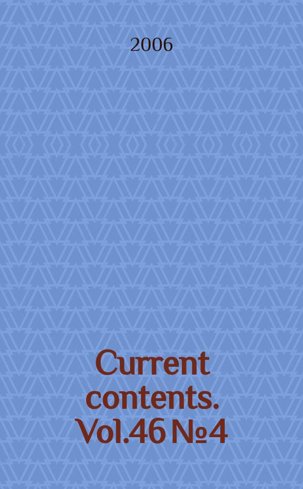 Current contents. Vol.46 № 4
