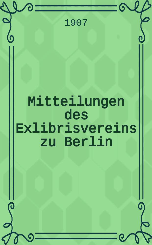 Mitteilungen des Exlibrisvereins zu Berlin