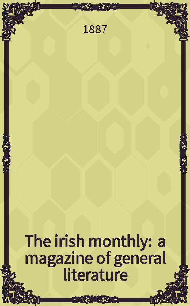 The irish monthly : a magazine of general literature