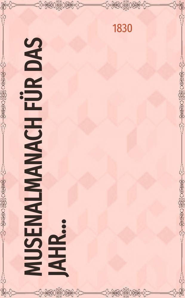 Musenalmanach f&uuml;r das Jahr ...