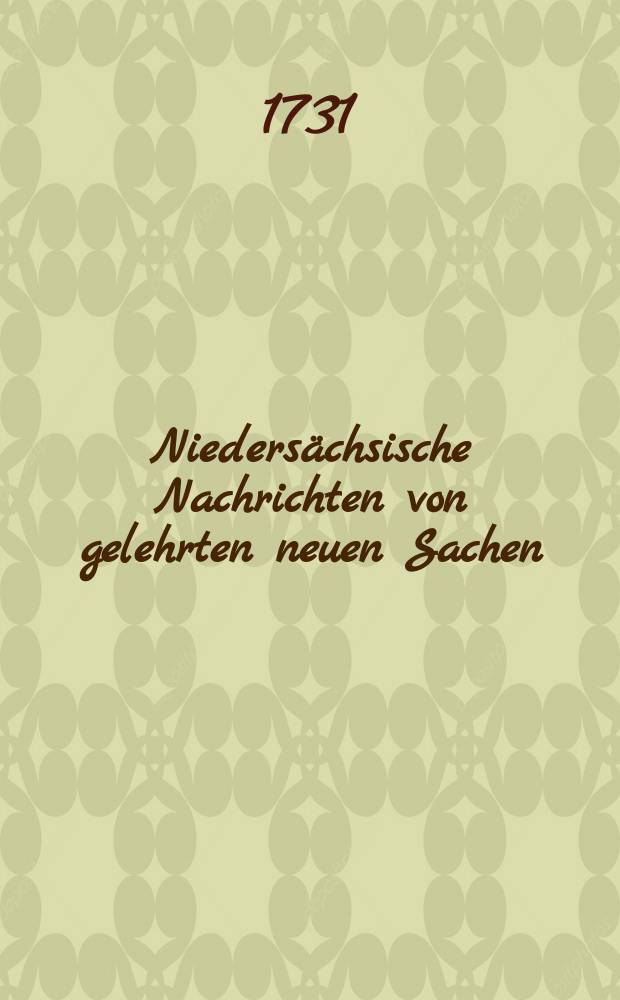 Niedersächsische Nachrichten von gelehrten neuen Sachen