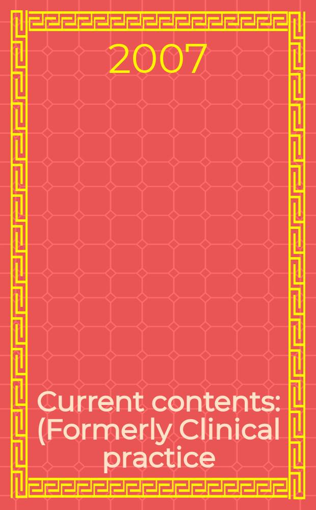 Current contents : (Formerly Clinical practice). Vol.35, №36