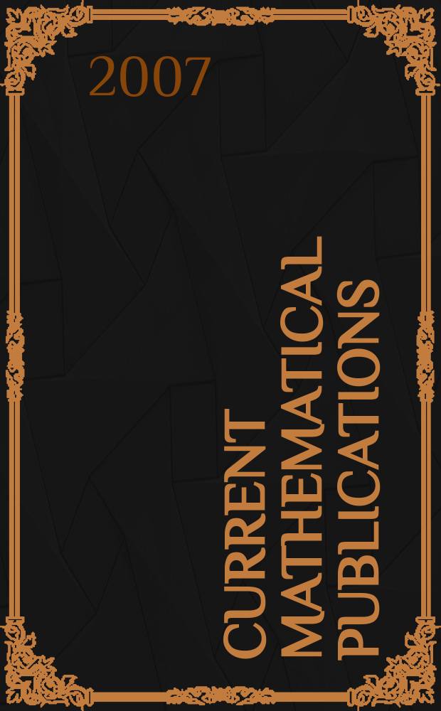 Current mathematical publications : Publ. by the Amer. mathem. society. 2007, №10