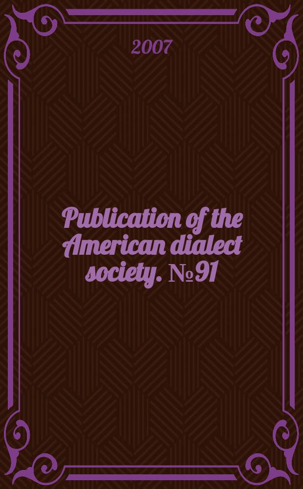 Publication of the American dialect society. № 91 : English on the Bonin (Ogasawara) islands = Английский язык на японских островах Бонин(Огасавара)
