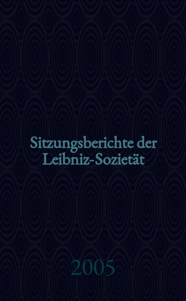 Sitzungsberichte der Leibniz-Sozietät = Доклады заседаний Общества Лейбница
