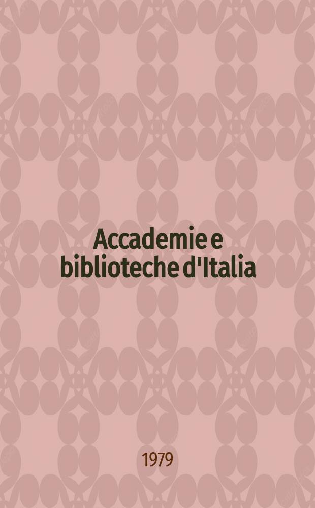 Accademie e biblioteche d'Italia : Annali della direzione generale delle accademie e biblioteche, a cura del Ministero della P.I. N.S., a. 30 (47) 1979, № 4